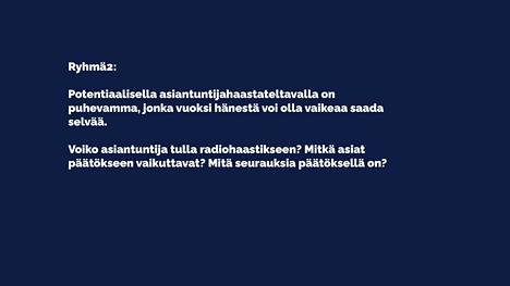 Yksi ryhmäkeskustelun aiheista oli puhevamman vaikutus radiohaastatteluun.